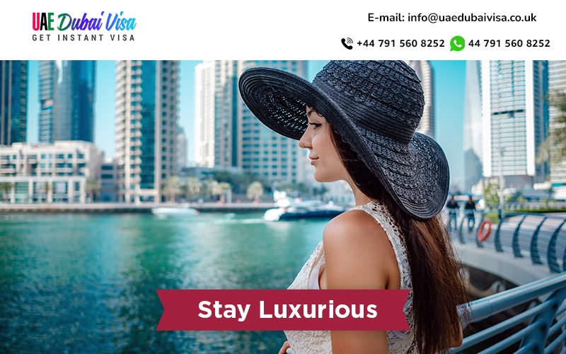 Stay Luxurious in Dubai
