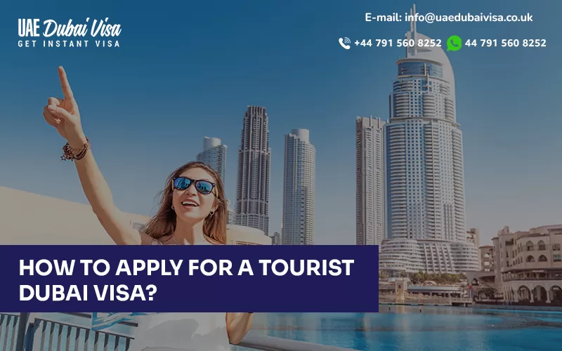 How To Apply Dubai Visa UK