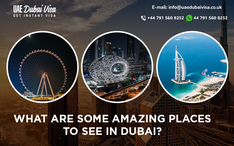 Amazing Places To See in Dubai