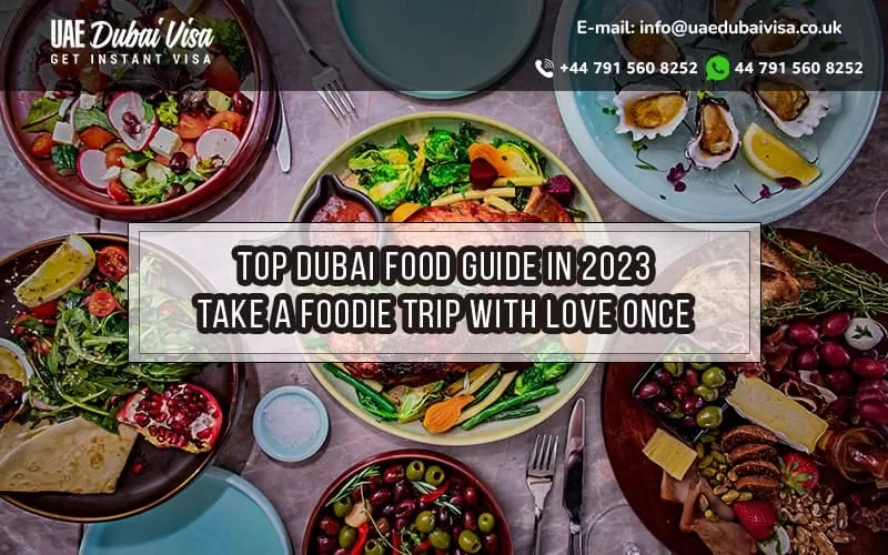 Top Dubai Food Guide in 2023